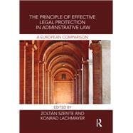 The Principle of Effective Legal Protection in Administrative Law: A European Perspective