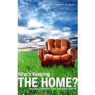 Who's Keeping the Home?
