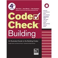 Code Check Building 4th Edition An Illustrated Guide to the Building Codes