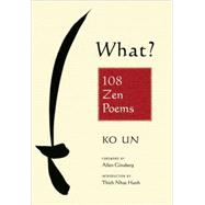 What? 108 Zen Poems