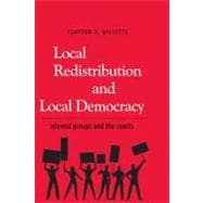 Local Redistribution and Local Democracy : Interest Groups and the Courts