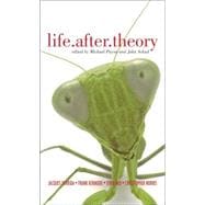 Life.After.Theory Jacques Derrida, Toril Moi, Frank Kermode and Christopher Norris