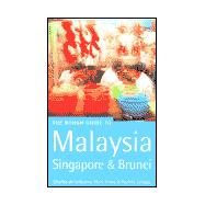 The Rough Guide to Malaysia, Singapore and Brunei