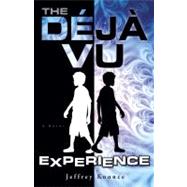 The Deja Vu Experience