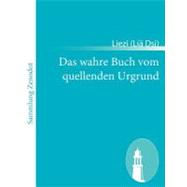 Das Wahre Buch Vom Quellenden Urgrund