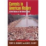 Currents in American History: A Brief History of the United States, Volume II: From 1861
