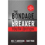 The Bondage Breaker Youth Edition