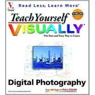 Teach Yourself VISUALLY<sup>TM</sup> Digital Photography,9780764535659