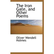 The Iron Gate, and Other Poems