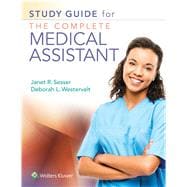 Study Guide for The Complete Medical Assistant