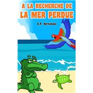 A la recherche de la mer perdue
