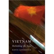 Vietnam Rethinking the State