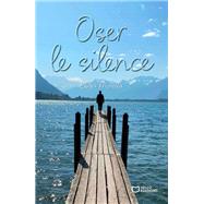 Oser le silence