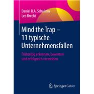Mind the Trap – 11 typische Unternehmensfallen