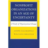Nonprofit Organizations in an Age of Uncertainty