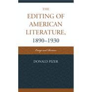 The Editing of American Literature, 1890-1930 Essays and Reviews