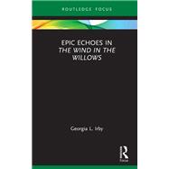 Epic Echoes in The Wind in the Willows
