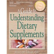 A Guide to Understanding Dietary Supplements