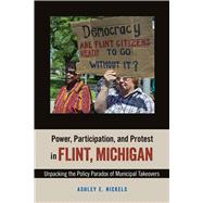 Power, Participation, and Protest in Flint, Michigan
