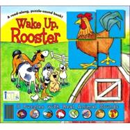 Wake Up, Rooster!