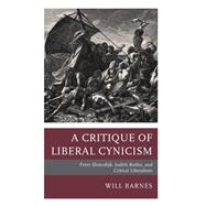 A Critique of Liberal Cynicism Peter Sloterdijk, Judith Butler, and Critical Liberalism