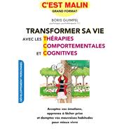 Transformer sa vie avec les thérapies comportementales et cognitives, c'est malin