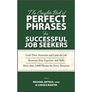 The Complete Book of Perfect Phrases for Successful Job Seekers