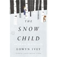 The Snow Child A Novel