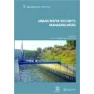 Urban Water Security: Managing Risks: UNESCO-IHP