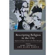 Rescripting Religion in the City