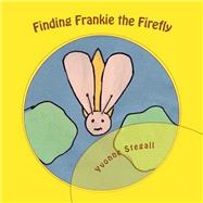 Finding Frankie the Firefly