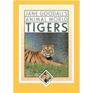 Jane Goodall's Animal World, Tigers