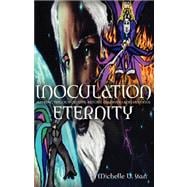 Inoculation Eternity