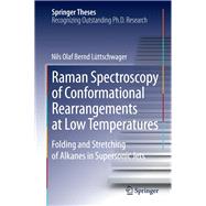 Raman Spectroscopy of Conformational Rearrangements at Low Temperatures
