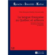 La langue française au Québec et ailleurs