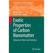 Exotic Properties of Carbon Nanomatter