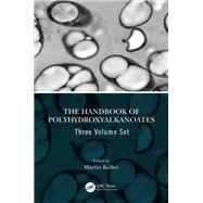 The Handbook of Polyhydroxyalkanoates, Three Volume Set