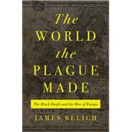 The World the Plague Made