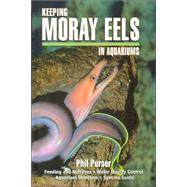 Keeping Moray Eels In Aquariums