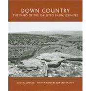 Down Country : The Tano of the Galisteo Basin, 1250-1782