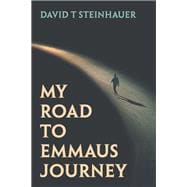 My Road To Emmaus Journey