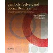 Symbols, Selves, and Social Reality A Symbolic Interactionist Approach to Social Psychology and Sociology