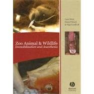 Zoo Animal and Wildlife : Immobilization and Anesthesia