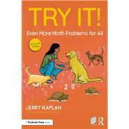Try It! Even More Math Problems for All