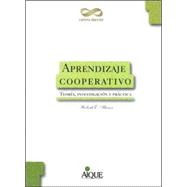 Aprendizaje Cooperativo: Teoria, Investigacion y Practica / Cooperative Learning