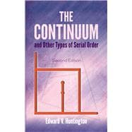 The Continuum and Other Types of Serial Order Second Edition