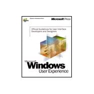 Microsoft Windows User Experience : Official Guidelines for User Interface Developers and Designers