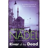River of The Dead (Inspector Ikmen Mystery 11)
