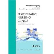 Bariatric Surgery, an Issue of Perioperative Nursing Clinics