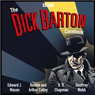 The Dick Barton Casebook A BBC Radio Collection